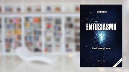 Capa de Entusiasmo: Ativando sua energia interior, do autor Jorge Sabongi