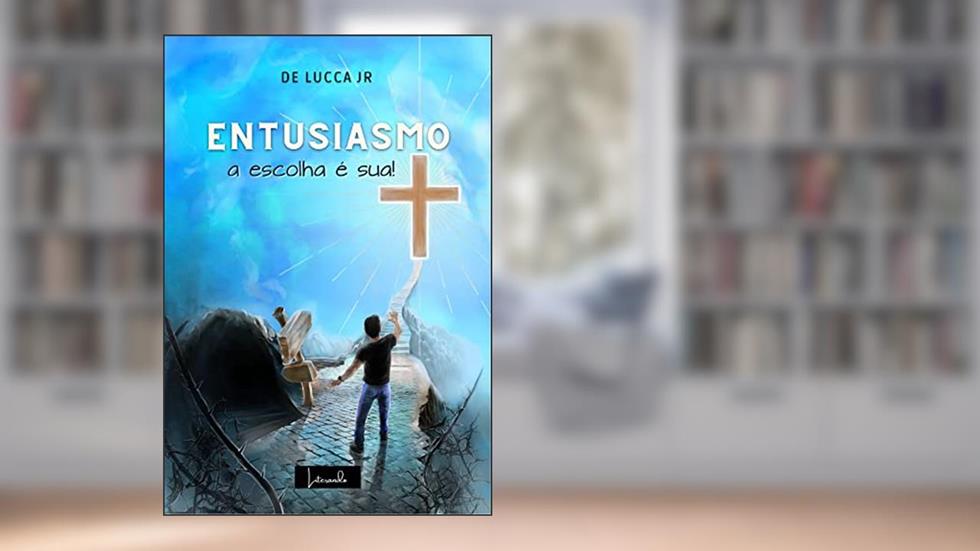 ENTUSIASMO: A escola é sua!, do autor De Lucca Jr