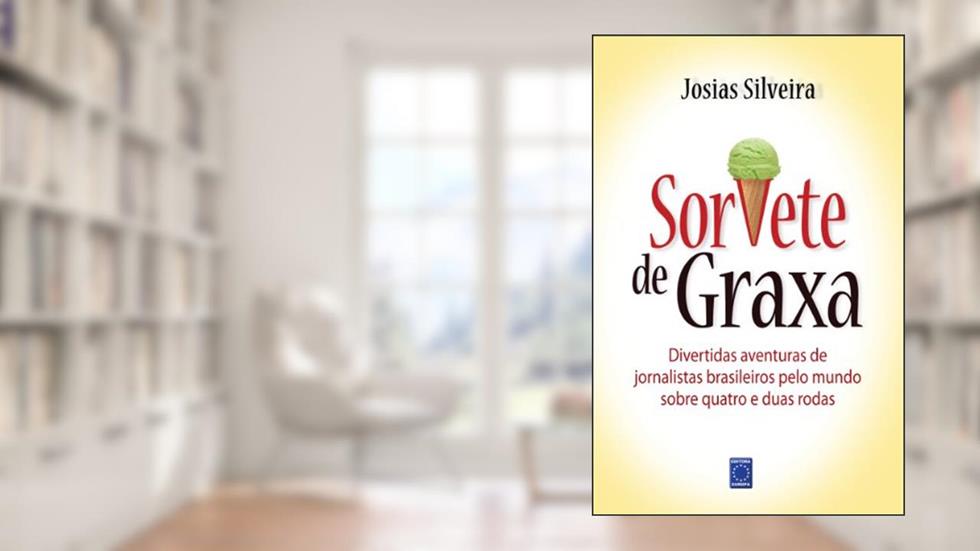 Sorvete de Graxa, do autor Josias Silveira