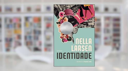 Capa de Identidade, do autor Nella Larsen