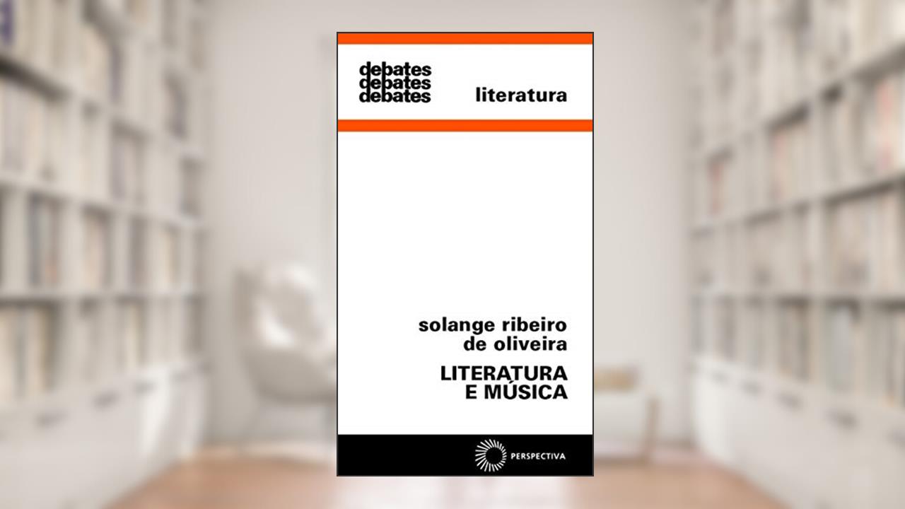 Literatura e música, do autor Solange Ribeiro de Oliveira