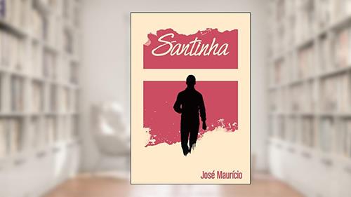 Capa de Santinha, do autor José Maurício