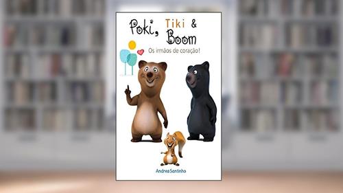 Capa de Poki, Tiki & Boom, do autor Andrea Santinho