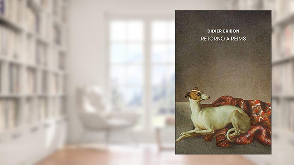 Retorno a Reims, do autor Didier Eribon