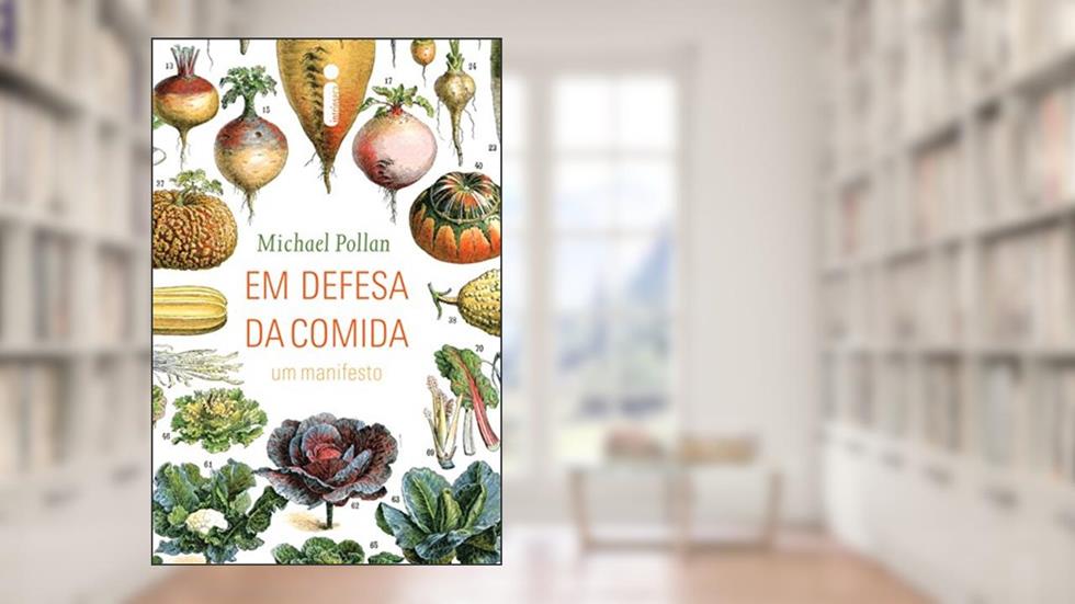 Em defesa da comida, do autor Michael Pollan