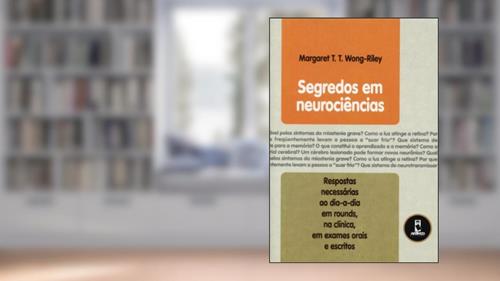 Capa de Segredos Em Neurociencias, do autor Margaret T. Wong-Riley