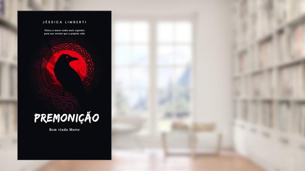 Premonição : Bem vinda Morte, do autor Jéssica Limberti