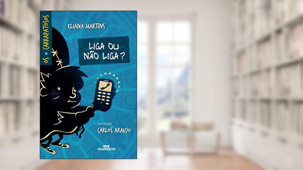 Liga ou Não Liga?, do autor Eliana Martins