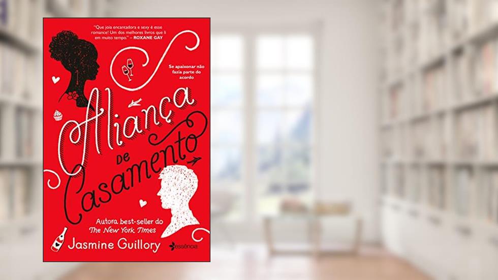 Aliança de casamento: Se apaixonar não fazia parte do acordo, do autor Jasmine Guillory