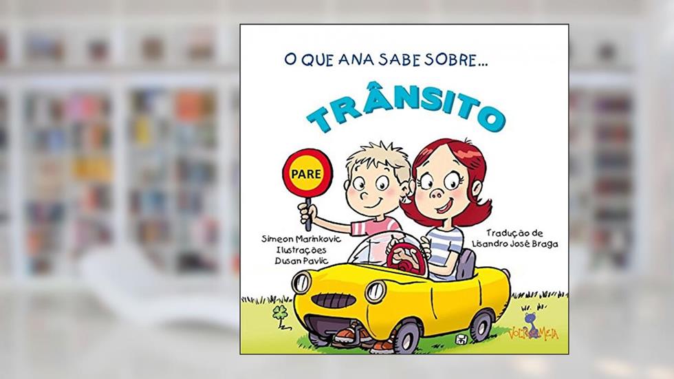 O que Ana sabe sobre trânsito, do autor Simeon Marinkovic