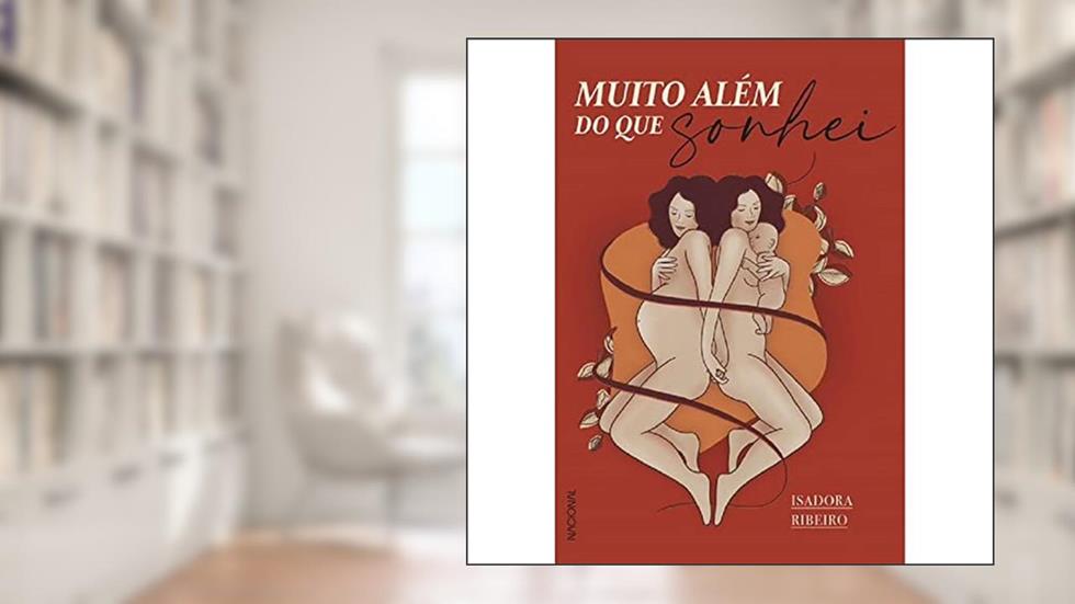 Muito além do que sonhei, do autor Isadora Ribeiro