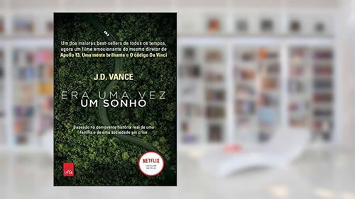 Capa de Era uma vez um sonho, do autor J.D. Vance