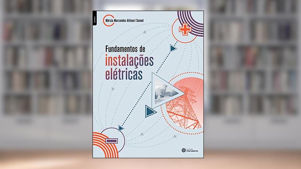 Fundamentos de instalações elétricas, do autor Márcia Marcondes Altimari Samed