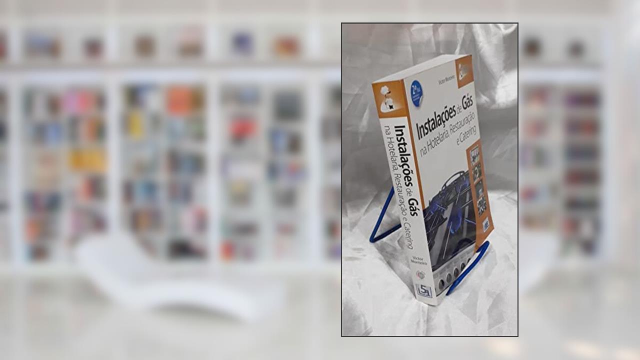 Instalações de Gás Hotelaria, Restauração e Catering, do autor Victor Monteiro