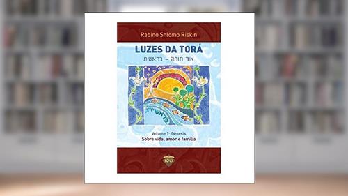 Capa de Luzes da Torá: Gênesis: sobre vida, amor e família (Volume 1), do autor Shlomo Riskin