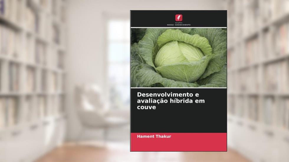 Desenvolvimento e avaliação híbrida em couve, do autor Hament Thakur