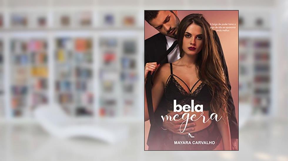 Bela Megera - Livro único: (versão estendida), do autor Mayara Carvalho