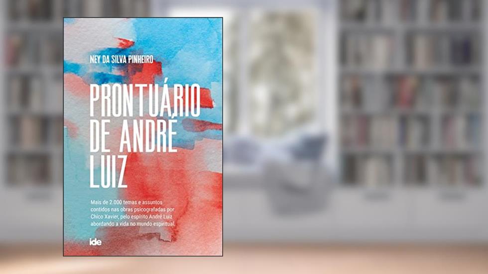 Prontuário de André Luiz, do autor Ney da Silva Pinheiro