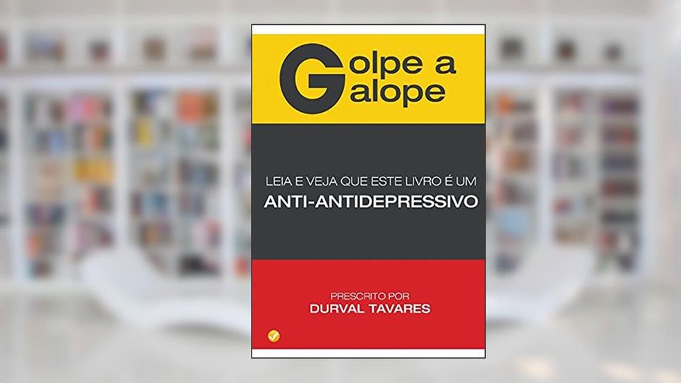GOLPE A GALOPE, do autor DURVAL TAVARES