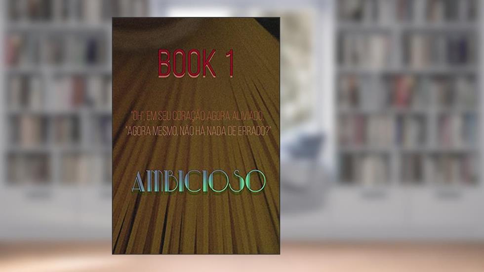 Ambicioso - Book 1, do autor Tran Thi Hien