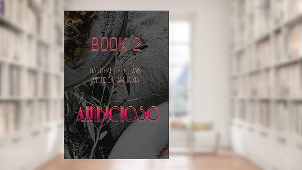 Ambicioso - Book 2, do autor Tran Thi Hien