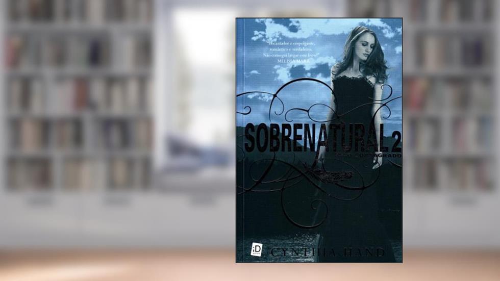 Solo Consagrado - Volume 2. Série Sobrenatural, do autor Cynthia Hand