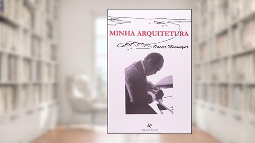 Capa de Minha Arquitetura, do autor Oscar Niemeyer