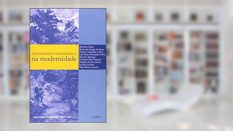 Necessidade E Contigência Na Modernidade, do autor Marilena Chaui