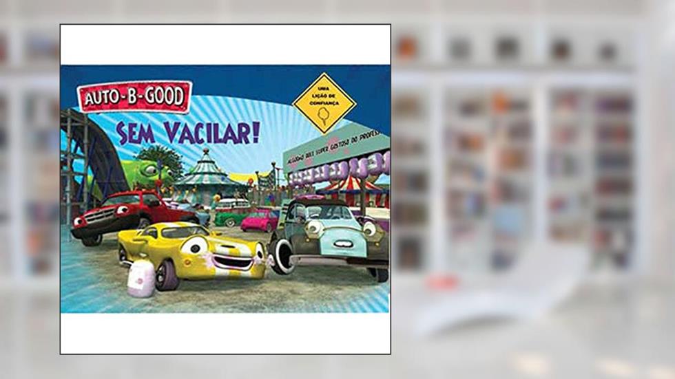 Auto-B-Good - Sem Vacilar, do autor Philip Walton