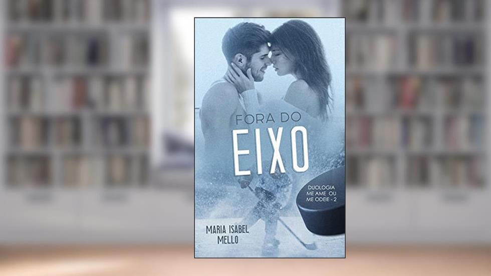 Fora Do Eixo, do autor Maria Isabel Mello