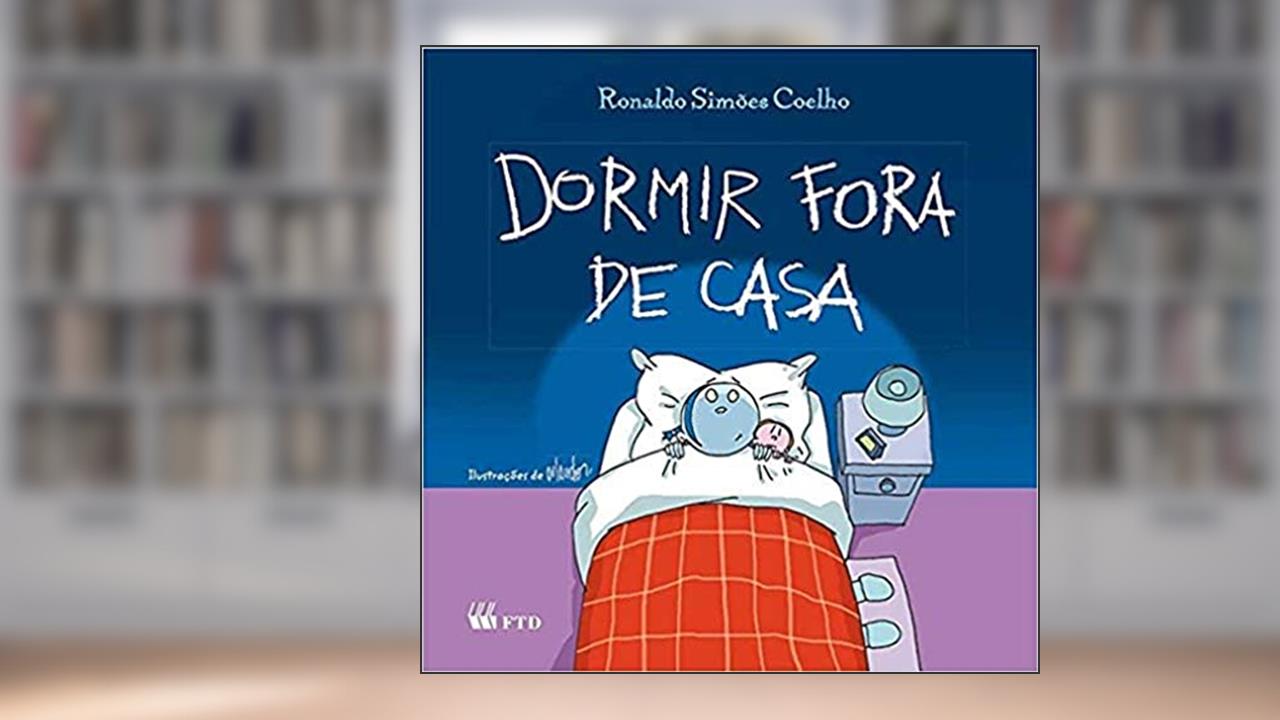 Dormir Fora de Casa, do autor Ronaldo Simões Coelho