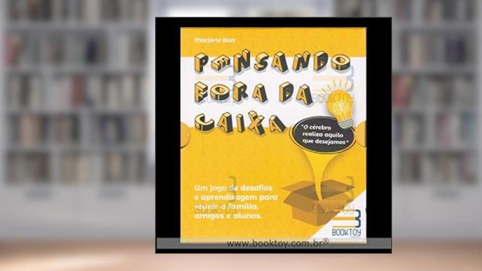 PENSANDO FORA DA CAIXA: O CEREBRO REALIZA AQUILO QUE DESEJAMOS, do autor MARJORIE BERT