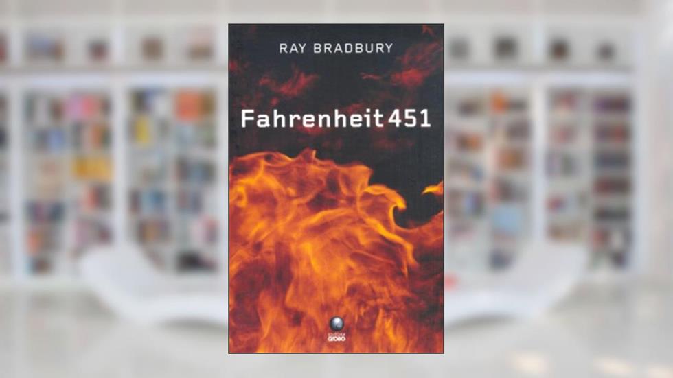 Fahrenheit 451, do autor Ray Bradbury