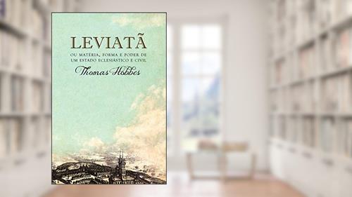 Capa de Leviatã, ou Matéria, forma e poder de um estado eclesiástico e civil, do autor Thomas Hobbes
