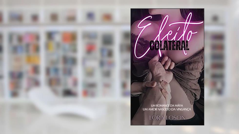 Efeito Colateral, do autor Lora Loson