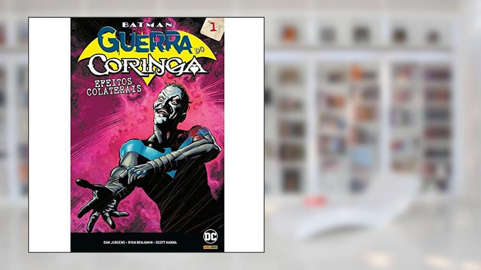 Batman: a Guerra do Coringa - Efeitos Colaterais Vol. 01, do autor Michael Moreci; Dan Jurgens; Scott Lobdell