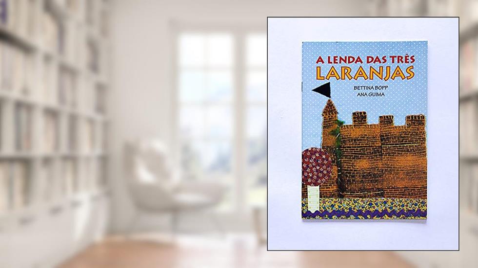 A lenda das três laranjas, do autor Bettina Bopp