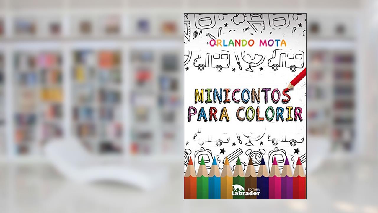 Minicontos para colorir, do autor Orlando Mota
