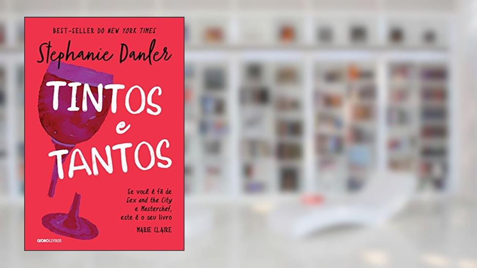 Tintos e tantos, do autor Stephanie Danler