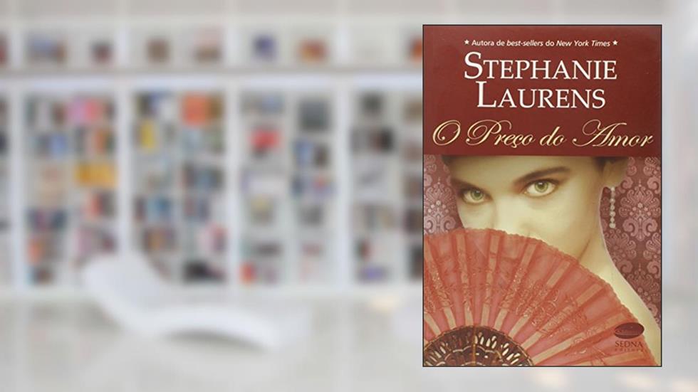 O Preço do Amor, do autor Stephanie Laurens