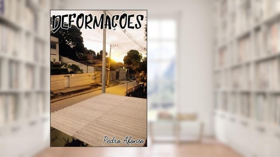 Deformacoes, do autor Pedro Afonso