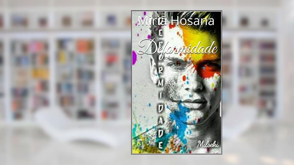Deformidade, do autor Milseki H