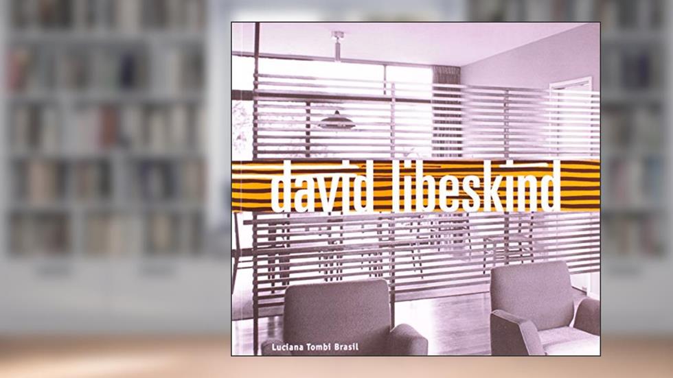 David Libeskind. Ensaio Sobre as Residências Unifamiliares - Coleção Olhar Arquitetônico, do autor Luciana Brasil