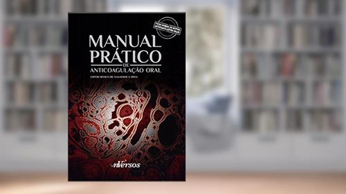Capa de Manual Prático de Anticoagulação Oral, do autor Guilherme S. Spina