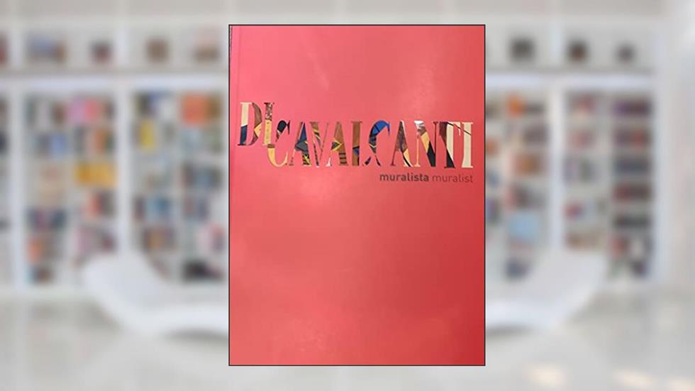 Di Cavalcanti: Muralista, do autor Ivo Mesquita