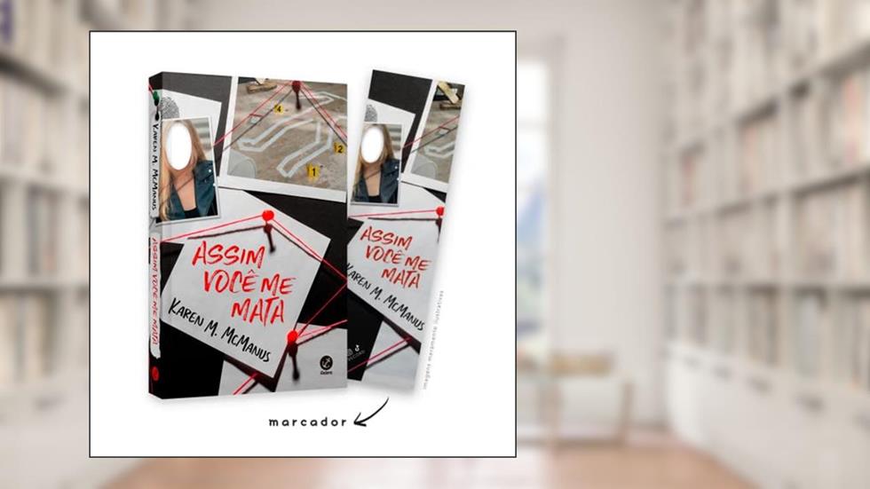 Assim Você Me Mata + Marcador, do autor Karen Mcmanus