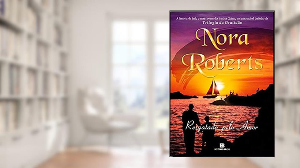 RESGATADO PELO AMOR, do autor Nora Roberts