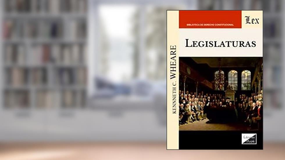 Legislaturas, do autor Kenneth C. Wheare
