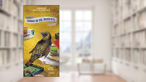 Capa de Lendas do Sol Nascente, do autor Walcyr Carrasco