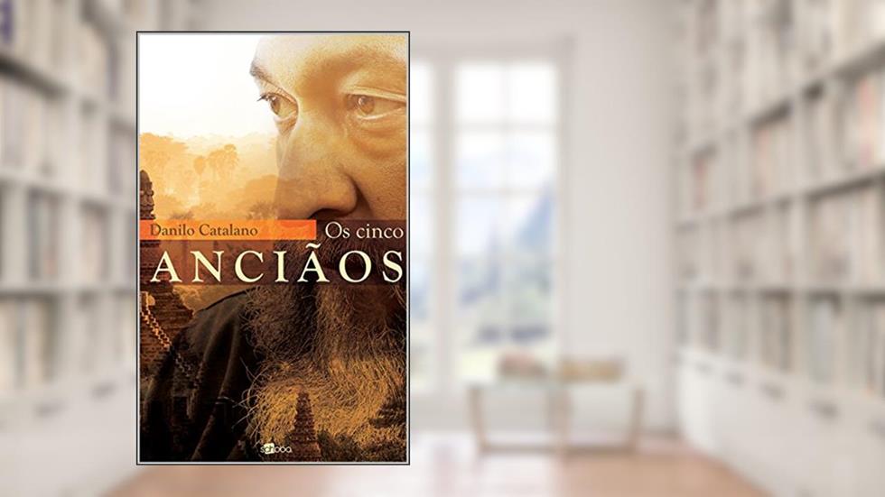 Os cinco anciãos, do autor Danilo Catalano